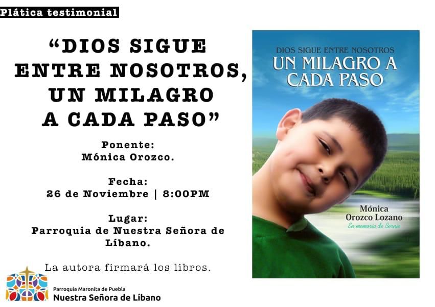 Un milagro a cada paso: Conferencia de Mónica Orozco Lozano